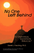 No One Left Behind: Is Universal Salvation Biblical?