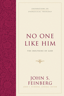 No One Like Him (Hardcover): The Doctrine of God