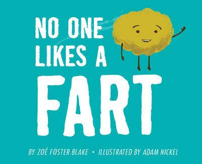 No One Likes a Fart - Blake, Zoe Foster