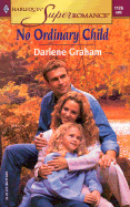 No Ordinary Child - Graham, Darlene