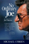 No Ordinary Joe: The Biography of Joe Paterno - O'Brien, Michael