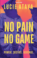 No Pain, No Game