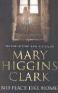 No Place Like Home - Clark, Mary Higgins