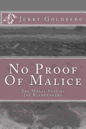 No Proof of Malice: The Moral Saga of Joe Blandenberg