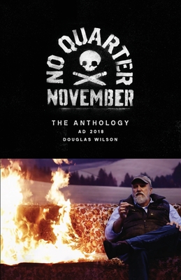 No Quarter November: The 2018 Anthology - Wilson, Douglas