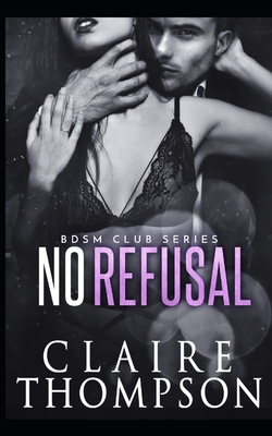 No Refusal - Thompson, Claire