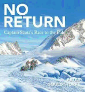 No Return Captain Scott's Race to the Pole