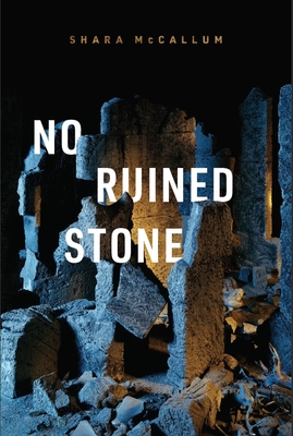 No Ruined Stone - McCallum, Shara