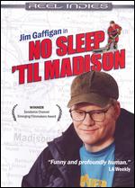 No Sleep 'Til Madison - David Fleer; Erik Moe; Peter Rudy
