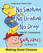 No Smoking, No Drinking, No Drugs: (A Children's Multicultural Book)