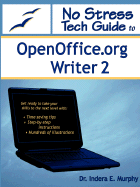 No Stress Tech Guide to Openoffice.Org Writer 2