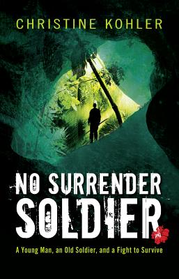 No Surrender Soldier - Kohler, Christine