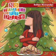 No Tamales For Dulce