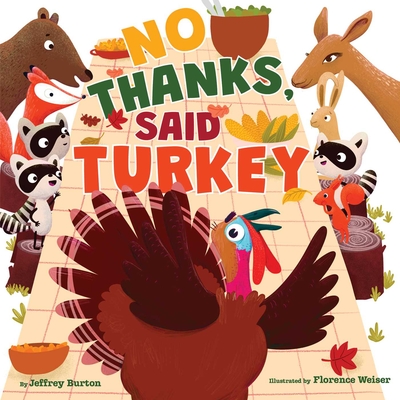 No Thanks, Said Turkey - Burton, Jeffrey