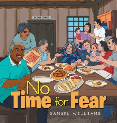 No Time for Fear - Williams, Samuel