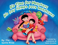No Time for Monsters/No Hay Tiempo Para Monstruos