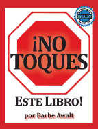 No Toques Este Libro!: Spanish