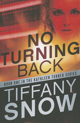 No Turning Back - Snow, Tiffany