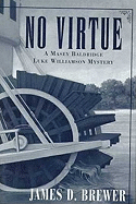 No Virtue: A Masey Baldridge/Luke Williamson Mystery