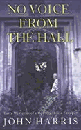 No Voice from the Hall: Early Memories of a Country House Snooper