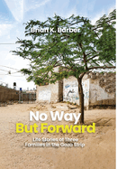 No Way but Forward: Life Stories of Three Families in the Gaza Strip