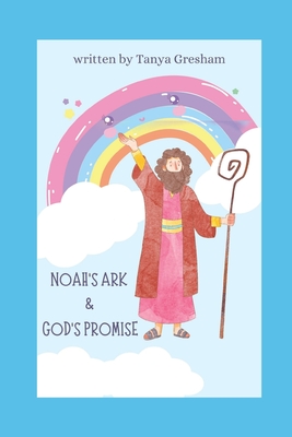 Noah's Ark & God's Promise - Gresham, Tanya