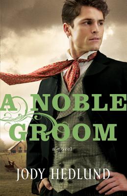 Noble Groom - Hedlund, Jody