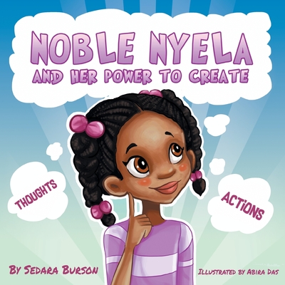 Noble Nyela And Her Power To Create - Burson, Sedara, and Burson, Marsha (Editor)