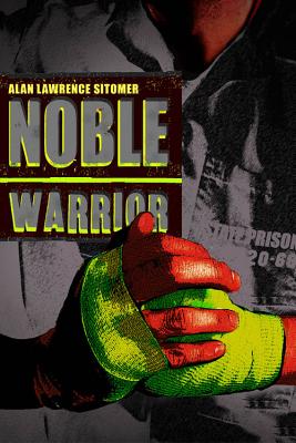 Noble Warrior - Sitomer, Alan Lawrence