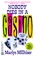 Nobody Dies in a Casino - Millhiser, Marlys