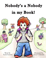 Nobody's a Nobody in my Book!