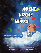 Noche Noche Nios: A Spanglish Bedtime Adventure