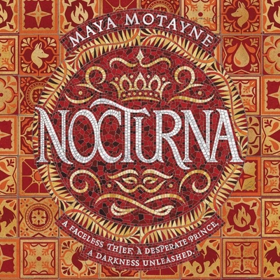 Nocturna - Garcia, Kyla (Read by), and Motayne, Maya