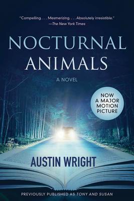 Nocturnal Animals: Previously Published as Tony and Susan - Wright, Austin