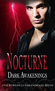Nocturne: Dark Awakenings: Penance / After the Lightning / Seeing Red / a Kiss of Frost / Ice Bound