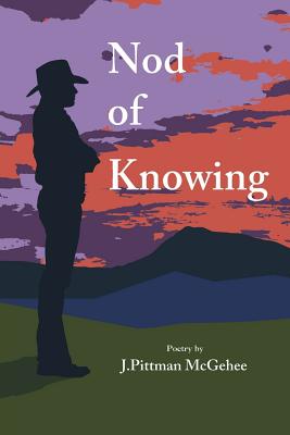 Nod of Knowing - McGehee, J Pittman