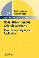 Nodal Discontinuous Galerkin Methods: Algorithms, Analysis, and Applications