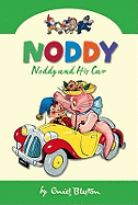 Noddy and His Car - Blyton, Enid