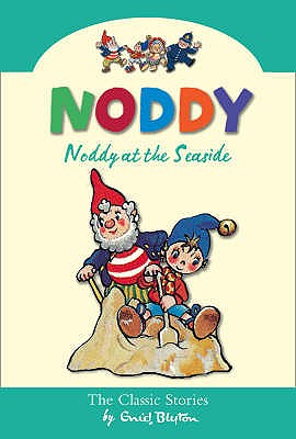 Noddy at the Seaside - Blyton, Enid
