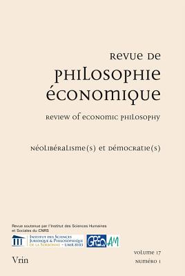 Noeliberalisme(s) Et Democratie(s) - Audier, Serge (Contributions by), and Campagnolo, Gilles (Contributions by), and Care, Sebastien (Editor)