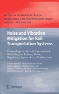 Noise and Vibration Mitigation for Rail Transportation Systems: Proceedings of the 10th International Workshop on Railway Noise, Nagahama, Japan, 18-22 October 2010