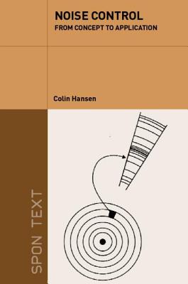 Noise Control: From Concept to Application - Hansen, Colin