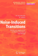 Noise-Induced Transitions: Theory and Applications in Physics, Chemistry, and Biology