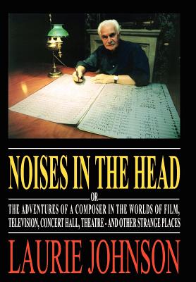 Noises in the Head - Johnson, Laurie, Dr.