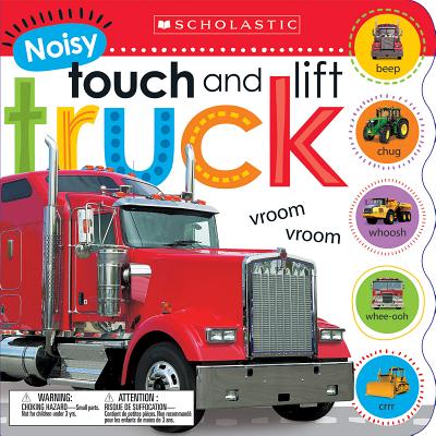 Noisy Touch and Lift Trucks (Scholastic Early Learners) - Scholastic, and Scholastic Early Learners