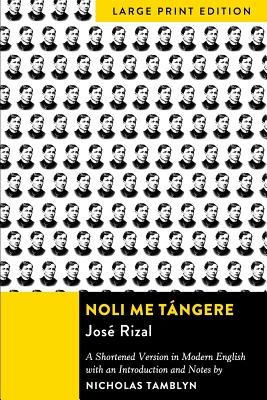 Noli Me Tngere: A Shortened Version in Modern English with an Introduction and Notes - Rizal, Jose, and Tamblyn, Nicholas