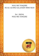 Noli Me Tangere: Huag Acong Salang?in Nino Man - Rizal, Jos?