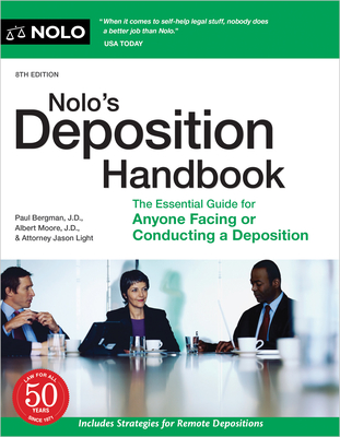 Nolo's Deposition Handbook: The Essential Guide for Anyone Facing or Conducting a Deposition - Bergman, Paul, and Moore, Albert