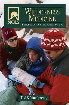 Nols Wilderness Medicine - Schimelpfenig, Tod