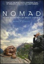 Nomad: In The Footsteps of Bruce Chatwin - Werner Herzog